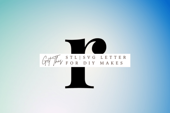 Lowercase Letter R SVG and STL for 3D Printing and Signs Amp