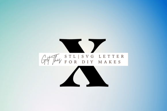 Lowercase Letter X SVG and STL for 3D Printing and Signs Amp
